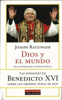 Dios Y El Mundo. Una Conversación Con Peter Seewald - Joseph Ratzinger - Religion & Sciences Occultes