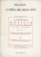 Málaga A Fines Del Siglo XVII (facsímil) - Cristóbal Amate De La Borda - Historia Y Arte