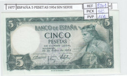 BILLETE ESPAÑA 5 PESETAS 1954 SIN SERIE P-146a.1 SIN CIRCULAR - Other & Unclassified