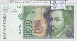 BILLETE ESPAÑA 1.000 PESETAS 1992 SIN SERIE P-163a.1 SIN CIRCULAR - [ 4] 1975-… : Juan Carlos I