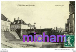 CPA 58  CHATILLON EN BAZOIS  PONT DU CANAL     TB ETAT - Chatillon En Bazois