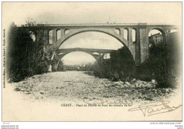 CPA 66    CERET LE PONT DU DIABLE  ET PONT DU CHEMIN DE FER   PARFAIT ETAT - Ceret