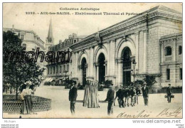 CPA  73   AIX LES BAINS  ETABLISSEMENT THERMAL  ET PORTEURS     PARFAIT ETAT - Aix Les Bains