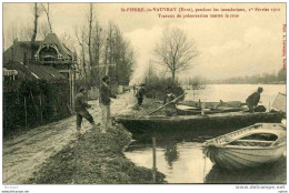 ST Pierre Du Vouvray Inondations 1910 Travaux Contre La Crue ANIMATION TOP COLLECTION - Autres & Non Classés