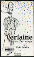 Paul Verlaine Histoire D'un Corps - Collection " Figures De Proue ". - Buisine Alain - 1995 - Biographie