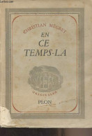 En Ce Temps-là - "Originales" - Mégret Christian - 1943 - Zonder Classificatie