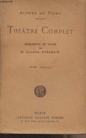 Théâtre Complet - Tome Premier - Théâtre En Vers (compositions D'après Shakspeare) - De Vigny Alfred - 1929 - Valérian