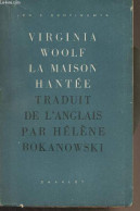 La Maison Hantée - "Les 5 Continents" - Woolf Virginia - 1946 - Autres & Non Classés