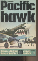 Pacific Hawk - Ballantine's Illustrated History Of World War II - Weapons Book, N°14 - Vader John - 1970 - Linguistique