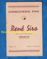 Carte Ancienne Publicitaire - HENDAYE - Magain René SIRO Charcuterie Fine - Charcutier Métier Pays Basque Porc - Visiting Cards