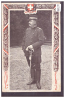 ARMEE SUISSE - MILITAIRE - GENERAL ULRICH WILLE - B ( PETIT PLI D'ANGLE ) - Other & Unclassified