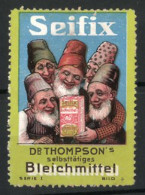 Reklamemarke Seifix Ist Dr. Thompson's Selbsstätiges Bleichmittel, Zwerge Halten Eine Schachtel  - Vignetten (Erinnophilie)