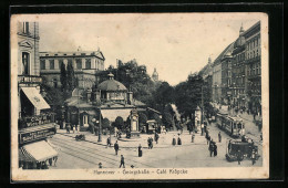 AK Hannover, Georgstrasse Mit Café Kröpcke Und Strassenbahn  - Tramways