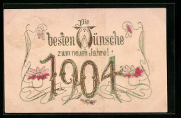 AK Jahreszahl 1904 Mit Blumen  - Autres & Non Classés