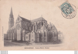 L12-24) BERGERAC - EGLISE NOTRE DAME - EN  1906  - Bergerac