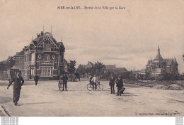 L9-62) AIRE SUR LA LYS - ENTREE DE LA VILLE PAR GARE - ANIMEE - HABITANTS - ( 2 SCANS ) - Aire Sur La Lys