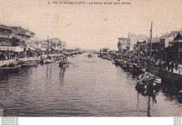 L6-34) PALAVAS LES FLOTS (HERAULT) LE CANAL ET LES DEUX RIVES  - ( 2 SCANS ) - Palavas Les Flots