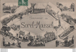 L19-28) SOREL - MOUSSEL - SOUVENIR  - MULTIVUES - EN 1908 - ( 2 SCANS ) - Autres & Non Classés