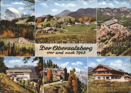 72207598 Obersalzberg Vor Und Nach 1945 Hitlerhaus Kehlsteinhaus Ruine Goeringha - Berchtesgaden