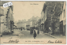 DOL- LA GRANDE RUE - Dol De Bretagne