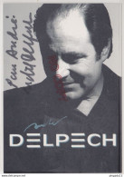 Fixe Dédicace Autographe Michel Delpech - Dédicacées