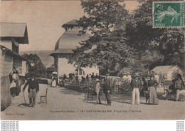 L2-65) CAPVERN LES BAINS - PLACE DES THERMES   - ANIMEE - EN 1910  - Andere & Zonder Classificatie