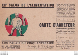 XI SALON DE L'ALIMENTATION CARTE D'ACHETEUR AUX PALAIS CINQUANTENAIRE 1934 BRUXELLES  - CIRAGE  NUGGET - 2 SCANS - Exhibitions