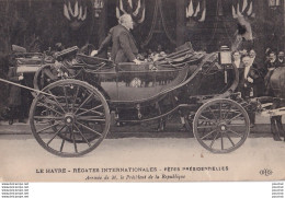 76) LE HAVRE - REGATES INTERNATIONALES - FETES PRESIDENTIELLES - ARRIVEE DE M. LE PRESIDENT DE LA REPUBLIQUE - 2 SCANS - Unclassified