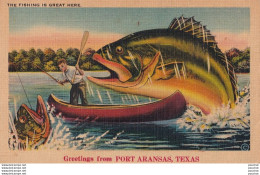 L25- GREETINGS FROM PORT ARANSAS - TEXAS - THE FISHING  IS GREAT HERE - LA PECHE EST BONNE - 2 SCANS - Altri & Non Classificati