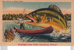 L25- GREETINGS FROM PORT ARANSAS - TEXAS - THE FISHING  IS GREAT HERE - LA PECHE EST BONNE - 2 SCANS - Other & Unclassified