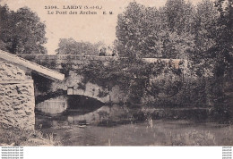 L24-91)  LARDY - LE PONT DES ARCHES - PETITE ANIMATION - EN 1922 -  ( 2 SCANS ) - Lardy