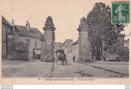 L7-60)  CREPY EN VALOIS - PORTE DE PARIS - ANIMEE -  ATTELAGE CHEVAL - Crepy En Valois