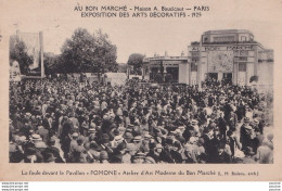 PARIS AU BON MARCHE MAISON A. BOUCICAUT PAVILLON POMONE ATELIER D'ART MODERNE EXPOSITION DES ARTS DECORATIFS 1925 - Exhibitions