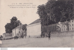 L22-16) ANGOULEME - FACADE DE LA CASERNE SAINT ROCH - ENTREE ET BUREAU DE LA PLACE ET CORPS DE GARDE - ( 2 SCANS ) - Angouleme