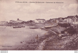 L26-13) FOS SUR MER - POINTE ST - GERVAIS - CABANES DE PECHEURS - ( 2 SCANS ) - Autres & Non Classés