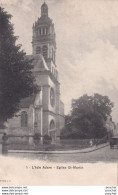 L26-95) L ' ISLE - ADAM - EGLISE SAINT - MARTIN - EN  1903 -  ( 2 SCANS ) - L'Isle Adam