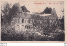 M9-60) MACHEMONT - OISE -  LE CHATEAU DE ROBERTVILLE - ( 2 SCANS ) - Other & Unclassified