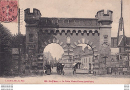 M8-02) LA FERE - AISNE - LA PORTE NOTRE DAME - EXTERIEUR - EN 1908 - Fere En Tardenois