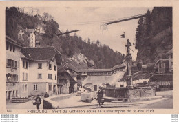 M20-FRIBOURG (SUISSE) PONT DU GOTTERON APRES LA CATASTROPHE DU 9 MAI 1919 - ( 2 SCANS ) - Fribourg