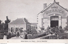 A8-03) SAINT YORRE PRES DE VICHY - SOURCE GUERRIER - ( ANIMEE - 2 SCANS ) - Vichy