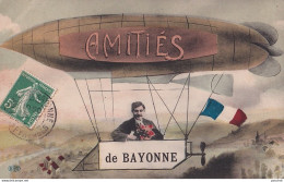 A6-64) BAYONNE - AMITIES - BALLON - DIRIGEABLE - Bayonne