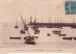 A4-17) ILE D' OLERON - LA COTINIERE - LE PORT  ET  LA JETEE   - Ile D'Oléron