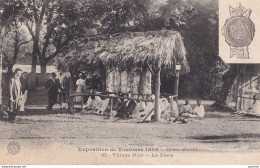 A21-31) TOULOUSE - EXPOSITION DE TOULOUSE 1908  -  VILLAGE NOIR - LA PLACE  - ( 2 SCANS ) - Toulouse