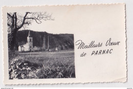 A19-46) PARNAC - LOT - MEILLEURS VOEUX DE PARNAC - L ' EGLISE - PHOTO - (  2 SCANS ) - Autres & Non Classés