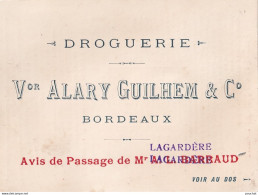 A19-33) BORDEAUX - Vor ALARY GUILHEM é C° -  DROGUERIE    - 2 SCANS - Tarjetas De Visita