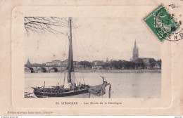 I5-33) LIBOURNE - LES BORDS DE LA DORDOGNE - BATEAU - EN  1913  - Libourne