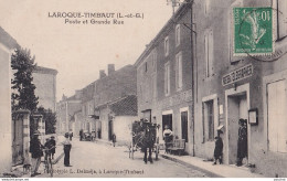 I24-47) LAROQUE TIMBAUT - POSTE ET GRANDE RUE - ANIMATION - HABITANTS - Laroque Timbault