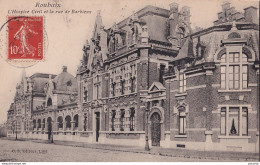 I17-59) ROUBAIX - L ' HOSPICE CIVIL ET LA RUE BARBIEUX - EN 1908 - Roubaix