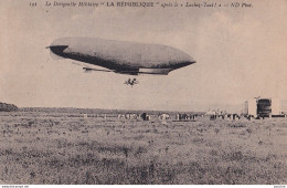 I17- LE DIRIGEABLE MILITAIRE LA REPUBLIQUE APRES LE LACHEZ TOUT - EN 1912 - ( 2 SCANS ) - Dirigeables