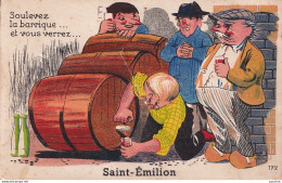 33) SAINT EMILION - SOULEVEZ LA BARRIQUE... ET VOUS VERREZ !!! - BARRIQUES DE VIN - CARTE A SYSTEME 10 PETITES VUES  - Saint-Emilion